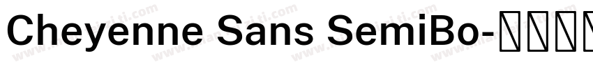 Cheyenne Sans SemiBo字体转换